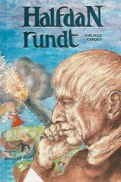 Halfdan rundt : til Halfdan Rasmussen på 80 årsdagen den 29. januar 1995