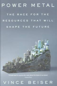 Power metal : the race for the resources that will shape the future