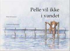 Pelle vil ikke i vandet