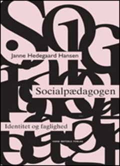 Socialpædagogen - identitet og faglighed
