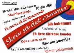 Skriv så det rammer : bogen til dig, der vil nå et mål med din tekst