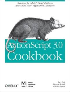 ActionScript 3.0 cookbook
