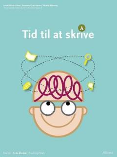 Tid til at skrive - A : dansk : 3.-4. klasse : elevbog/web
