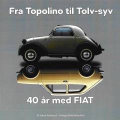 Fra Topolino til tolv-syv : 40 år med Fiat