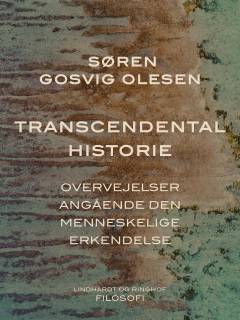 Transcendental historie : overvejelser angående den menneskelige erkendelse