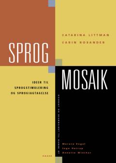 Sprogmosaik : ideer til sprogstimulering og sprogiagttagelse