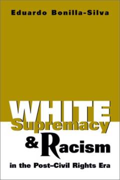 White supremacy and racism in the post-civil rights era