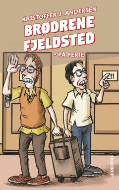 Brødrene Fjeldsted - på ferie