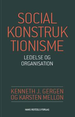 Socialkonstruktionisme : ledelse og organisation
