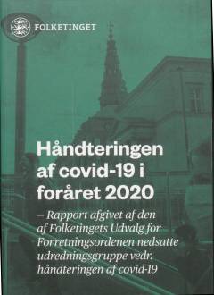 Håndteringen af covid-19 i foråret 2020 : rapport