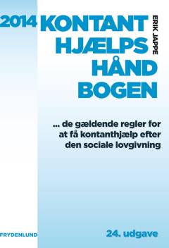 Kontanthjælpshåndbogen : de gældende regler for at få kontanthjælp efter den sociale lovgivning