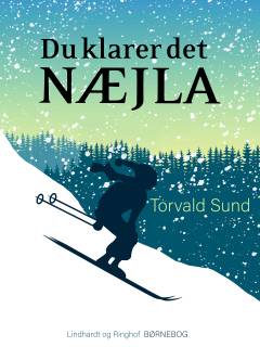 Du klarer det, Næjla