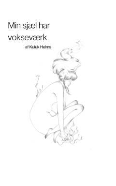 Min sjæl har vokseværk