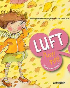 Luft : pust! Pift!