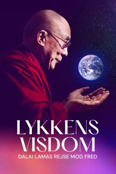 Lykkens visdom : Dalai Lamas rejse mod fred