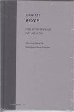 Birgitte Boye: Med største Pragt Naturen gik