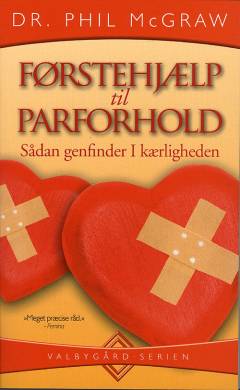 Førstehjælp til parforhold : sådan genfinder I kærligheden