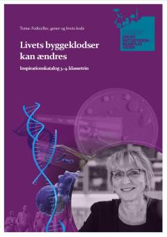 Livets byggeklodser kan ændres : inspirationskatalog 3.-4. klassetrin