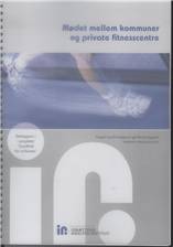 Mødet mellem kommuner og private fitnesscentre