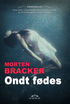 Ondt fødes : krimithriller