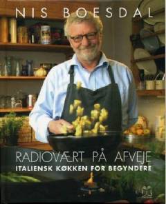 Radiovært på afveje : italiensk køkken for begyndere