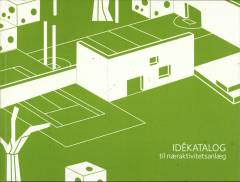 Idékatalog til næraktivitetsanlæg