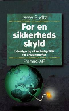 For en sikkerheds skyld : udenrigs- og sikkerhedspolitik før årtusindskiftet