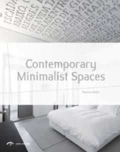 Contemporary minimalist spaces
