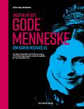 Jagten på det gode menneske : Om Karin Michaëlis