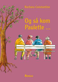 Og så kom Paulette -