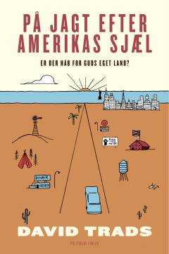 På jagt efter Amerikas sjæl : er der håb for Guds eget land?