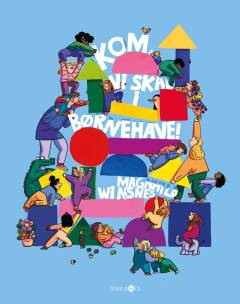 Kom, vi skal i børnehave!