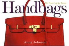 Handbags : the power of the purse