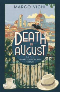 Death in August : the first Inspector Bordelli mystery