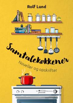 Samtalekøkkener : noveller og opskrifter