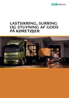Lastsikring, surring og stuvning af gods på køretøjer : elevbog