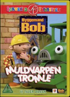 Byggemand Bob - muldvarpen Tromle