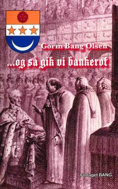 Og så gik vi bankerot