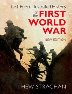 The Oxford illustrated history of the First World War