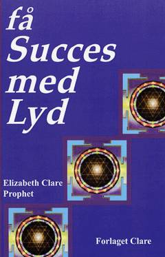 Få succes med lyd : affirmationer til at skabe, heale og transformere
