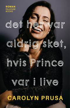 Det her var aldrig sket, hvis Prince var i live