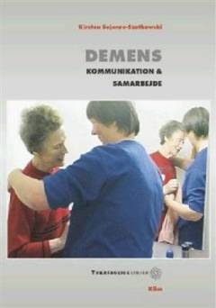 Demens : kommunikation & samarbejde