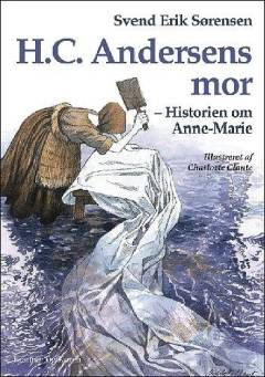 H.C. Andersens mor : historien om Anne-Marie