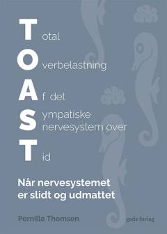 TOAST : når nervesystemet er slidt og udmattet
