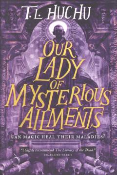 Our Lady of Mysterious Ailments