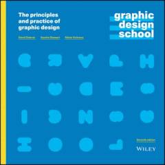 Graphic design school : the principles and practice of graphic design