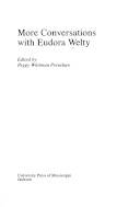 More conversations with Eudora Welty