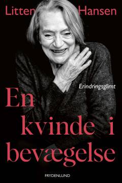 En kvinde i bevægelse : erindringsglimt