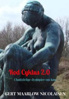 Rød cyklus 2.0 : uhøjtidelige dystopier om køn