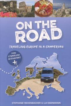 On the road : traveling Europe in a campervan